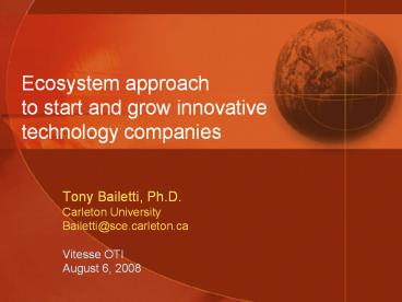 Ecosystem approach to start and grow innovative technology companies