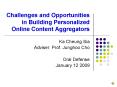 Challenges and Opportunities in Building Personalized Online Content Aggregators PowerPoint PPT Presentation