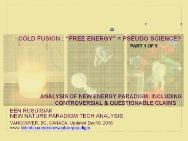 الانصهار البارد, نيكولا تسلا, الطاقة الحرة = العلوم الزائفة؟     /  Cold fusion, Nikola Tesla, Free energy = Pseudo science?(1of9)