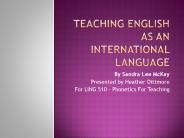 Teaching English as an International Language