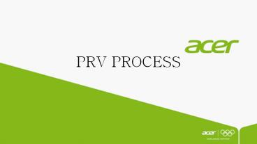 PRV PROCESS
