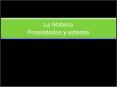 La Materia Propiedades y estados PowerPoint PPT Presentation
