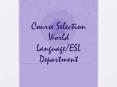 Course Selection World Language/ESL Department PowerPoint PPT Presentation