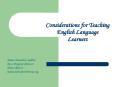 Considerations for Teaching English Language Learners PowerPoint PPT Presentation
