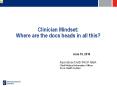 Clinician Mindset: Where are the docs heads in all this?  June 18, 2010 PowerPoint PPT Presentation