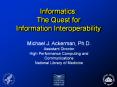 Informatics: The Quest for Information Interoperability PowerPoint PPT Presentation