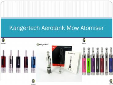 Kangertech Aerotank Mow Atomiser