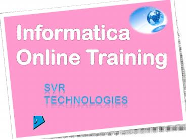 Informatica Online Training by SVR Technologies