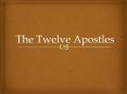 The Twelve Apostles PowerPoint PPT Presentation