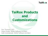 TaiRox Products and Customizations