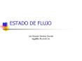 ESTADO DE FLUJO PowerPoint PPT Presentation