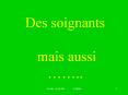 Des soignants   mais aussi  PowerPoint PPT Presentation