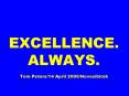 EXCELLENCE. ALWAYS.  Tom Peters/14 April 2006/Novosibirsk PowerPoint PPT Presentation