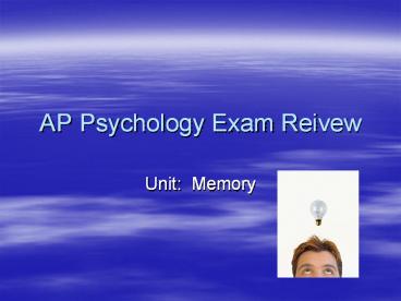AP Psychology Exam Reivew