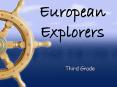European Explorers PowerPoint PPT Presentation