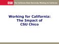 Working for California: The Impact of CSU Chico PowerPoint PPT Presentation