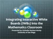 Integrating Interactive White Boards (IWBs) into the Mathematics Classroom