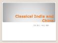 Classical India and China PowerPoint PPT Presentation