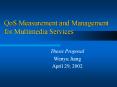 QoS Measurement and Management for Multimedia Services PowerPoint PPT Presentation