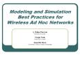 Modeling and Simulation Best Practices for Wireless Ad Hoc Networks PowerPoint PPT Presentation