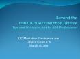 Beyond the EMOTIONALLY INTENSE Divorce Tips and Strategies for the ADR Professional PowerPoint PPT Presentation