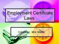 Employment Certificate Laws PowerPoint PPT Presentation