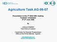 Agriculture Task AG-06-07 Presentation to the 7th GEO CBC meeting Tashkent, Uzbekistan 3th-4th June 2008 by  Johnson OWARO Task Point of Contact Coordinator for Disaster Preparedness Office of the Prime Minister, PowerPoint PPT Presentation