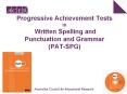 Progressive Achievement Tests in Written Spelling and Punctuation and Grammar (PAT-SPG) PowerPoint PPT Presentation