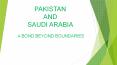 Pakistan and Saudi Arabia Ties PowerPoint PPT Presentation