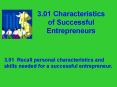 3.01 Characteristics of Successful Entrepreneurs PowerPoint PPT Presentation