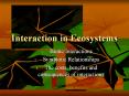 Interaction in Ecosystems PowerPoint PPT Presentation