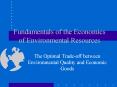 Fundamentals of the Economics of Environmental Resources PowerPoint PPT Presentation