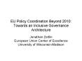 EU Policy Coordination Beyond 2010: Towards an Inclusive Governance Architecture PowerPoint PPT Presentation