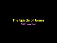 The Epistle of James Faith in Action