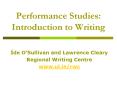 Performance Studies: Introduction to Writing PowerPoint PPT Presentation