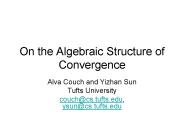 On the Algebraic Structure of Convergence