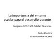 La importancia del entorno escolar para el desarrollo docente PowerPoint PPT Presentation