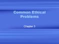 Common Ethical Problems PowerPoint PPT Presentation