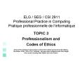 ELG / SEG / CSI 2911 Professional Practice in Computing Pratique professionnelle de l'informatique PowerPoint PPT Presentation
