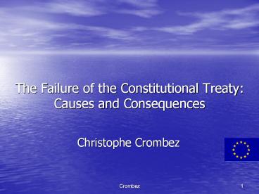 The Failure of the Constitutional Treaty: Causes and Consequences