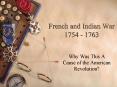 French and Indian War 1754 - 1763 PowerPoint PPT Presentation