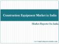 Construction Equipment Market in India 2014-2018 PowerPoint PPT Presentation