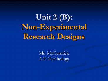 Unit 2 (B): Non-Experimental Research Designs