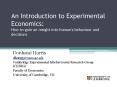 An Introduction to Experimental Economics: How to gain an insight into human's behaviour and decisions PowerPoint PPT Presentation