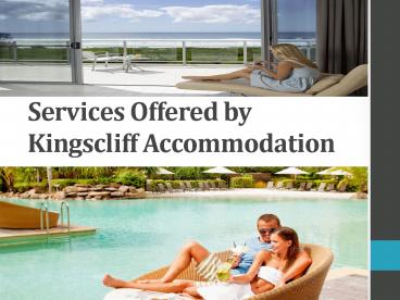 Services offered by kingscliff accommodation