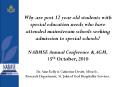Why are post 12 year old students with special education needs who have attended mainstream schools seeking admission to special schools? NABMSE Annual Conference PowerPoint PPT Presentation