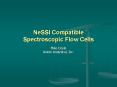 NeSSI Compatible Spectroscopic Flow Cells PowerPoint PPT Presentation