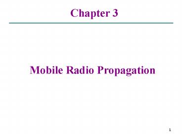 Mobile Radio Propagation