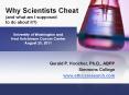Why Scientists Cheat (and what am I supposed to do about it?) PowerPoint PPT Presentation