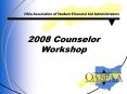 2008 Counselor Workshop PowerPoint PPT Presentation